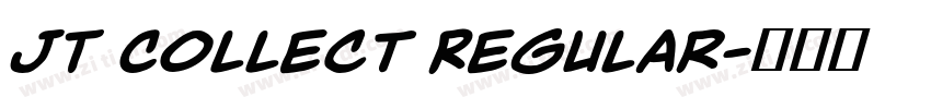 JT Collect Regular字体转换 JT Collect Regular字体转换